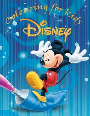 Colouring for Kids Disney: 100 Pages of Cartoon Fun to Colour from Donald Duck to Sylvester the Cat. Great for Kids Age 5+
