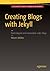 Creating Blogs with Jekyll by Vikram Dhillon