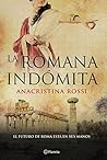 La romana indómit...
