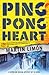 Ping-Pong Heart