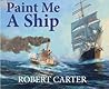 Paint Me A Ship
