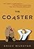 The Coaster by Erich Wurster