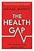 The Health Gap: The Challenge of an Unequal World