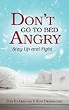Don't Go to Bed Angry: Stay Up and Fight