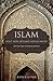 Islam: What Non-Muslims Should Know, Revised & Expanded Edition