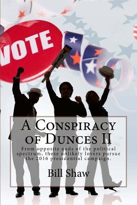 A Conspiracy of Dunces II: From Opposite Ends of the Political Spectrum ...