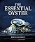The Essential Oyster by Rowan Jacobsen