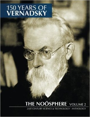 150 Years of Vernadsky: The Noösphere, Vol.2