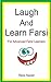 Laugh and Learn Farsi: 100 Jokes in Farsi: For Advanced Farsi Learners
