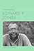 Understanding Edward P. Jones (Understanding Contemporary American Literature)