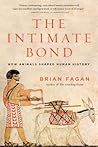 The Intimate Bond by Brian M. Fagan