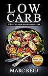 Low Carb: The Low...