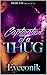 Captivation of A Thug