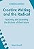 Creative Writing and the Ra...