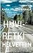 Huviretki Helvettiin (Finnish Edition)
