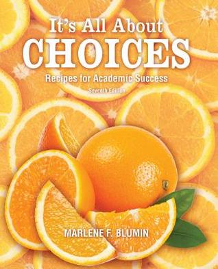 It's All About Choices: Recipes for Academic Success: High School Edition