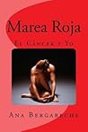 Marea Roja: El Cáncer Y Yo (Spanish Edition)