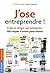 J'ose entreprendre ! (French Edition)