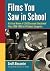 Films You Saw in School by Geoff Alexander
