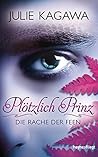 Die Rache der Feen by Julie Kagawa