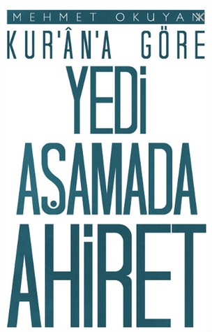 Kur'an-a Göre Yedi Aşamada Ahiret