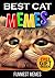 Memes: Best Cat Memes: (+FREE BONUS) Largest Collection Of The Funniest Memes (Book 4) (Memes, Cat Memes, Funny Memes Free, Funny Cats, Funny Cat Books, Ultimate memes, Memes XL, Meme Free Books)