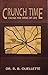 Crunch Time: Facing the Cri...