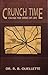 Crunch Time: Facing the Crises of Life