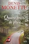 Quatre Jours De Pluie Quatre Jours De Pluie