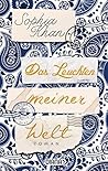 Das Leuchten meiner Welt by Sophia  Khan