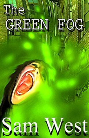 The Green Fog (Kindle Edition)