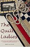The Quilt Ladies ...