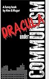 Dracula under communism: a crazy funny book about a vampire in communist time