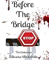 Before The Bridge: The Endurance Before The Bridge: The Endurance