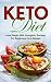 Keto Diet: Ketogenic Diet. Lose Weight with 30 Ketogenic Recipes for Beginners On A Budget
