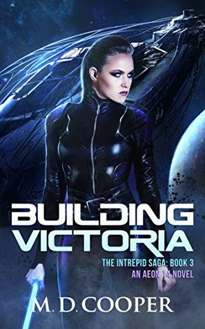 Building Victoria (The Intrepid Saga #3)