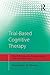 Trial-Based Cognitive Therapy: Distinctive features (CBT Distinctive Features)