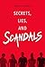 Secrets, Lies, & Scandals