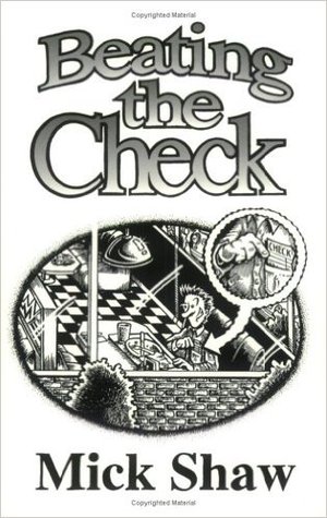 Beating the Check: How to Eat Out Without Paying (Paperback)