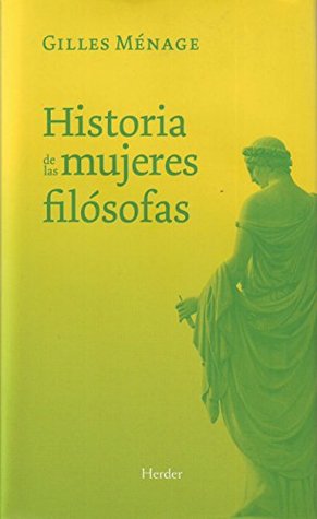 Historia de las mujeres filósofas (Spanish Edition)