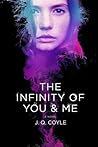 The Infinity of You & Me by J.Q. Coyle