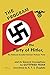 The Program of the Party of Hitler: The National Socialist German Workers' Party and Its General Conceptions