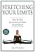 Stretching Your Limits: Ove...