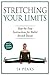 Stretching Your Limits: Over 30 Step by Step Instructions for Ballet Stretch Bands