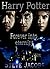 Harry Potter:Forever into E...