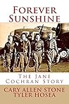 Forever Sunshine: The Jane Cochran Story