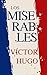 Los Miserables by Victor Hugo Los Miserables by Victor Hugo