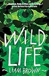 Wild Life by Liam Brown