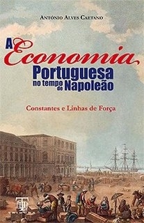 A Economia Portuguesa no Tempo de Napoleão (Paperback)