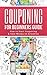 Couponing for Beginners Guide by T.M. Crump